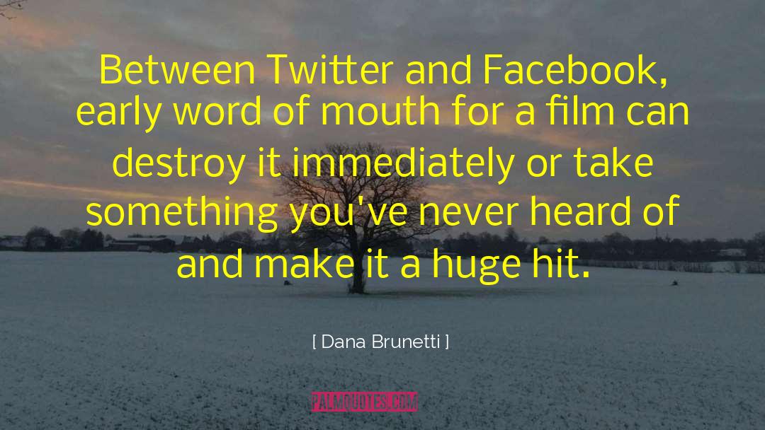 Twitter And Facebook quotes by Dana Brunetti