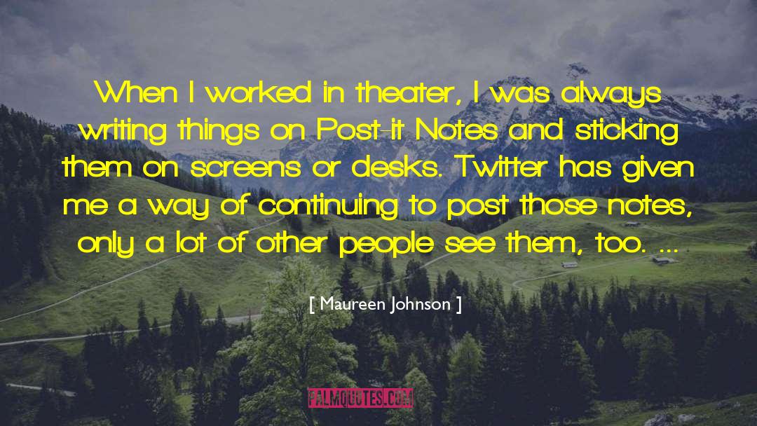 Twitter And Facebook quotes by Maureen Johnson