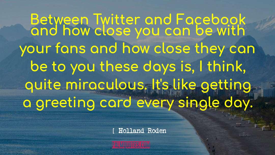 Twitter And Facebook quotes by Holland Roden