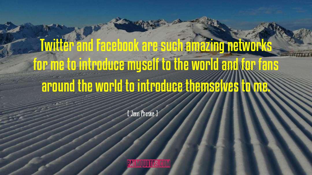 Twitter And Facebook quotes by Jenn Proske