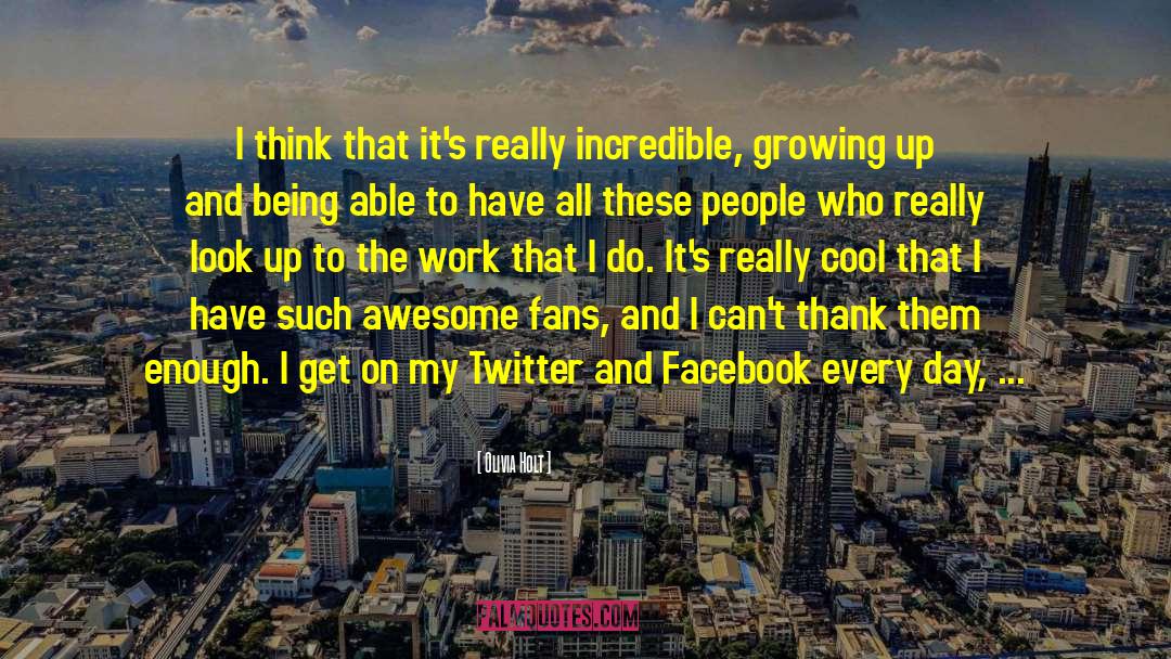 Twitter And Facebook quotes by Olivia Holt