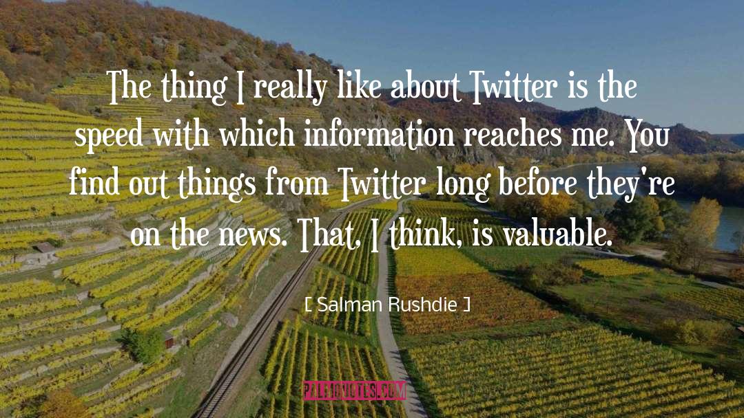 Twitter Followers quotes by Salman Rushdie