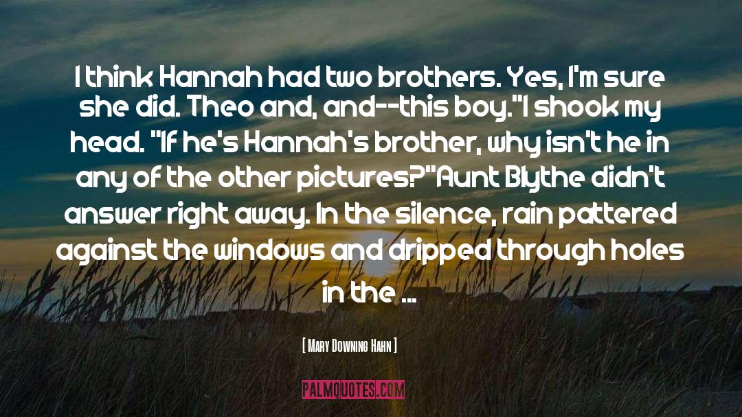 Two Brothers quotes by Mary Downing Hahn