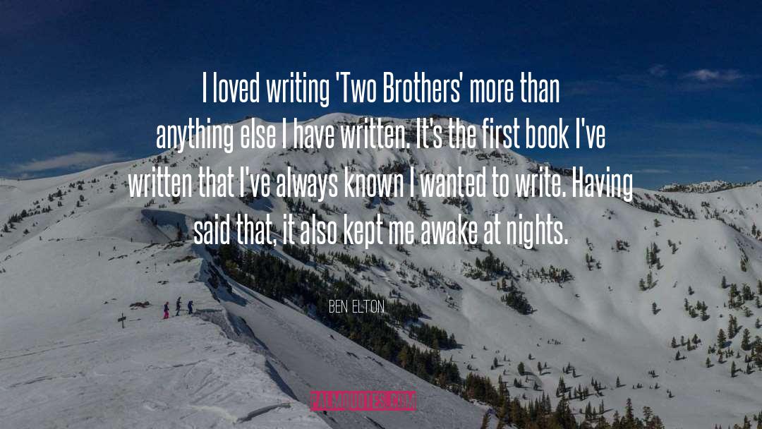 Two Brothers quotes by Ben Elton