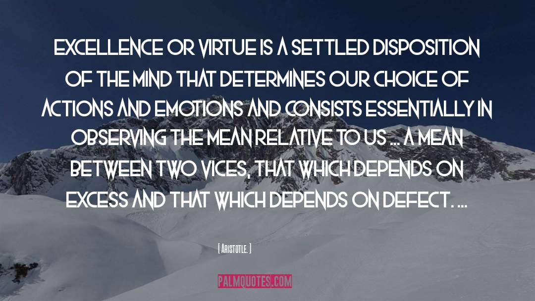 Two Choices quotes by Aristotle.