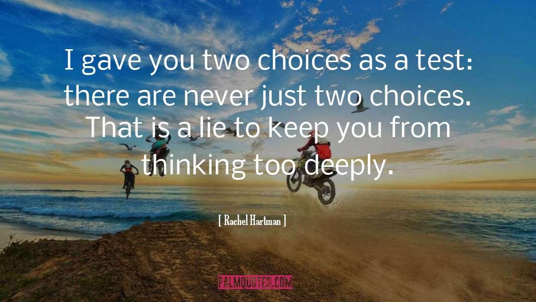 Two Choices quotes by Rachel Hartman