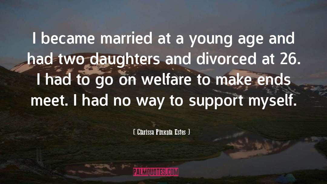 Two Daughters quotes by Clarissa Pinkola Estes