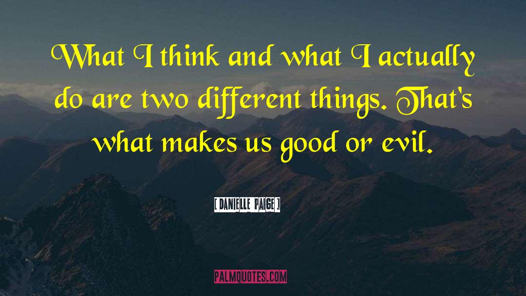 Two Different Things quotes by Danielle  Paige
