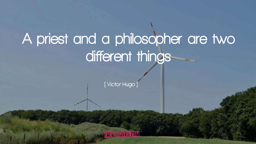 Two Different Things quotes by Victor Hugo