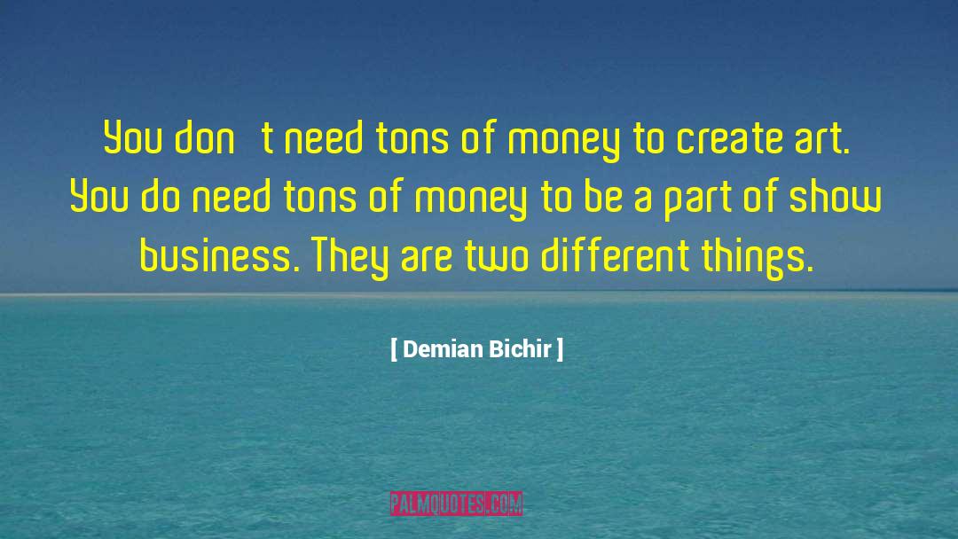 Two Different Things quotes by Demian Bichir
