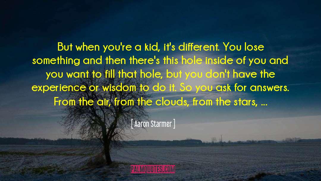 Two Different Things quotes by Aaron Starmer