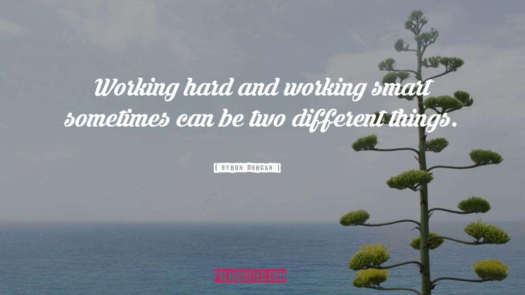 Two Different Things quotes by Byron Dorgan