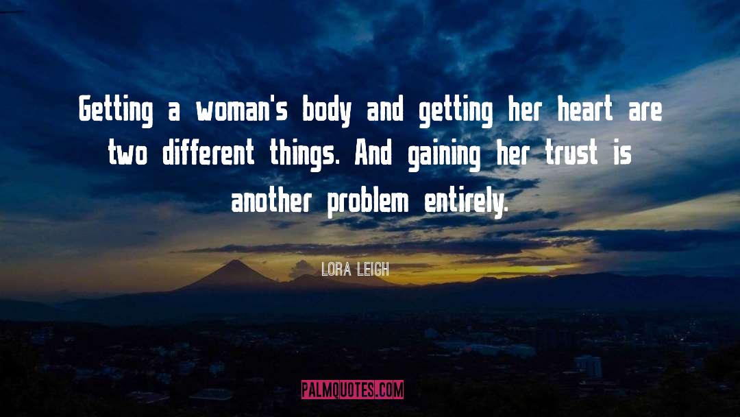 Two Different Things quotes by Lora Leigh