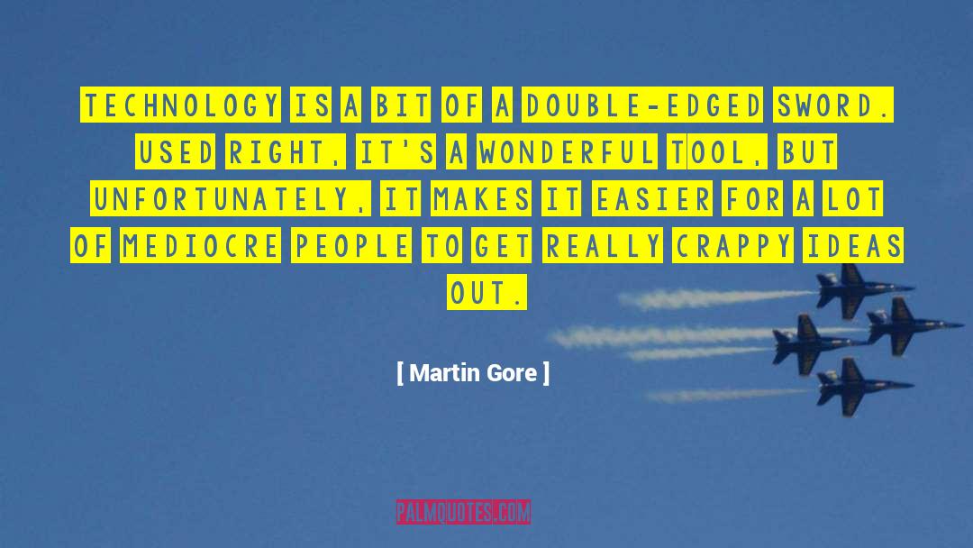 Two Edged Sword quotes by Martin Gore