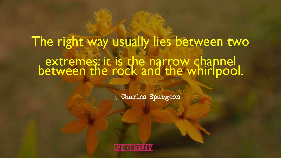 Two Extremes quotes by Charles Spurgeon