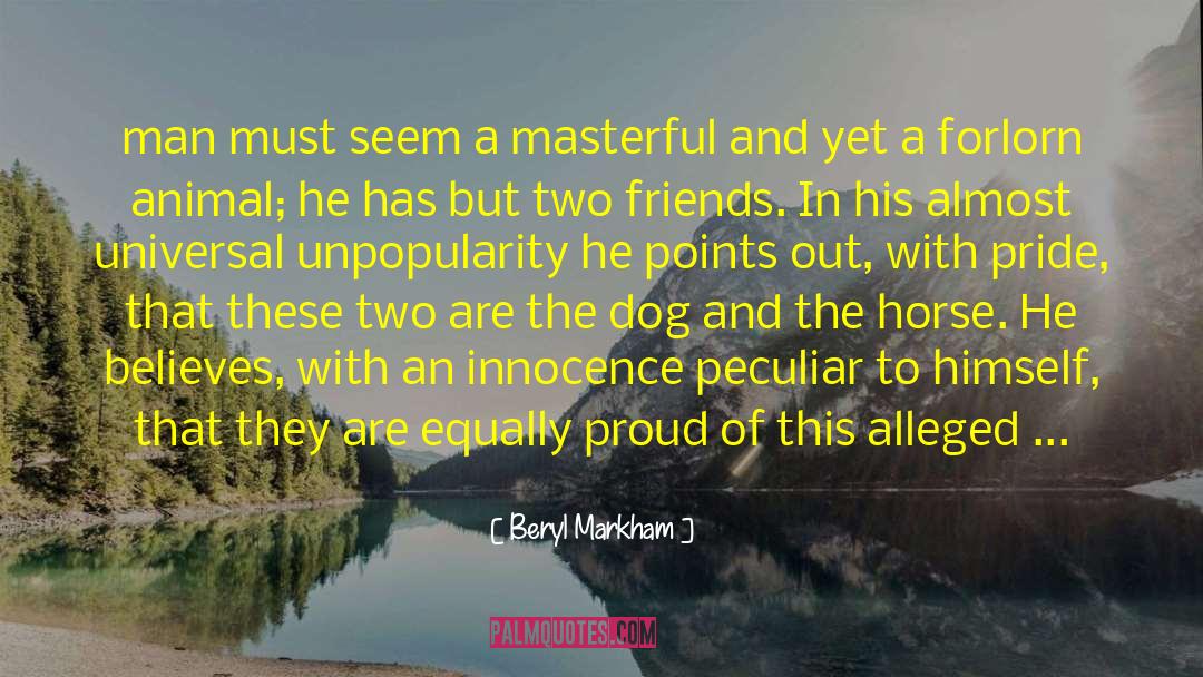 Two Friends quotes by Beryl Markham