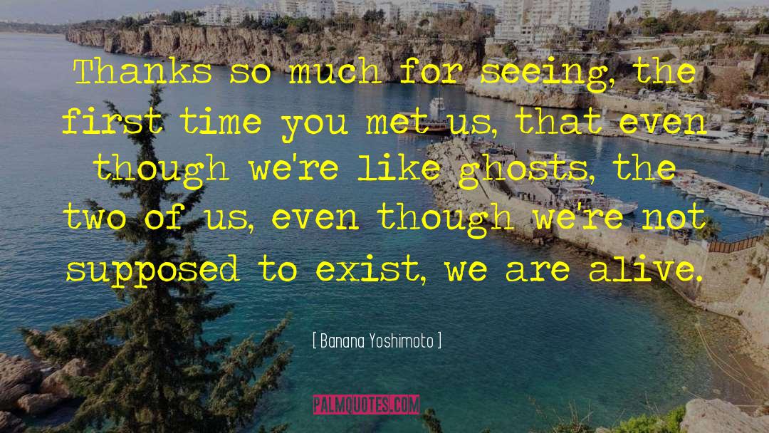 Two Ghosts For Sister Rachel quotes by Banana Yoshimoto