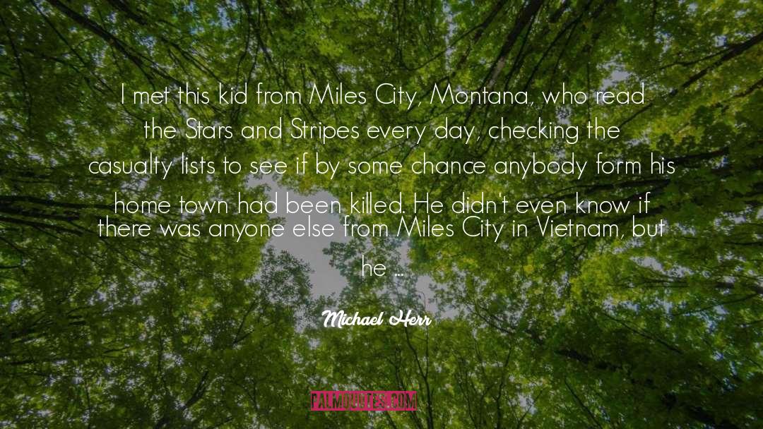 Two Guys quotes by Michael Herr