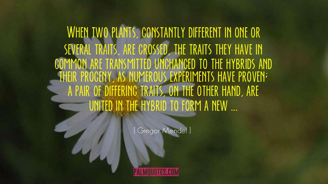 Two Hands quotes by Gregor Mendel