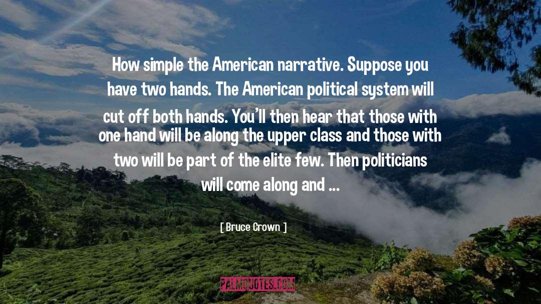 Two Hands quotes by Bruce Crown