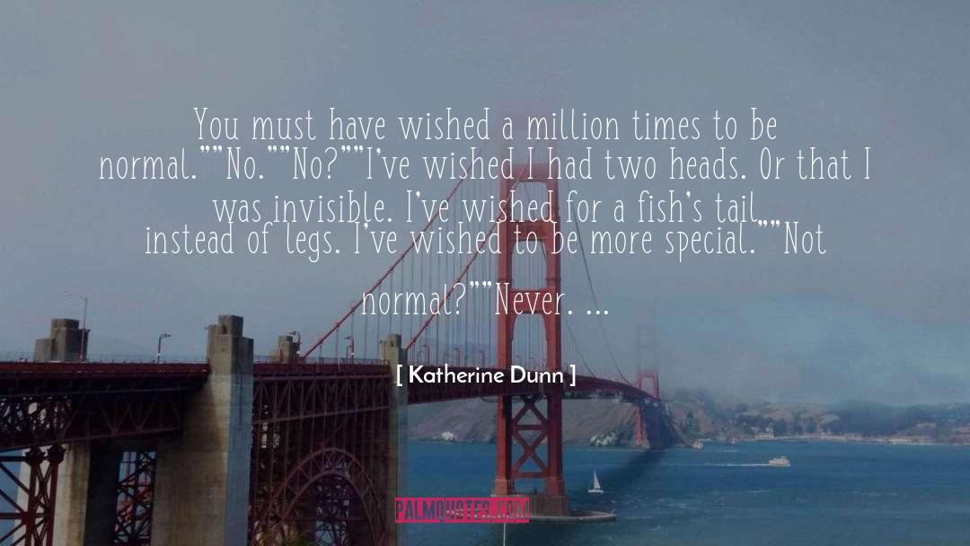 Two Heads quotes by Katherine Dunn