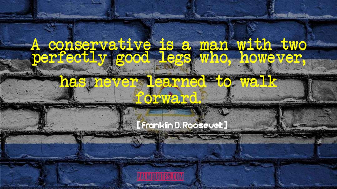 Two Legs Warriors quotes by Franklin D. Roosevelt