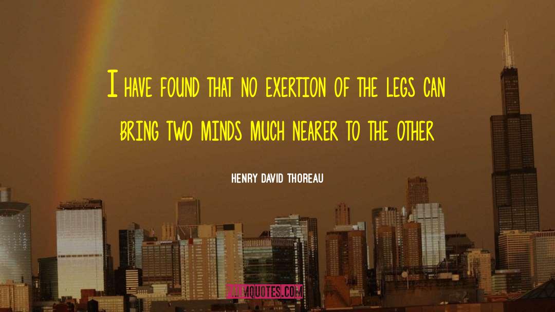 Two Legs Warriors quotes by Henry David Thoreau