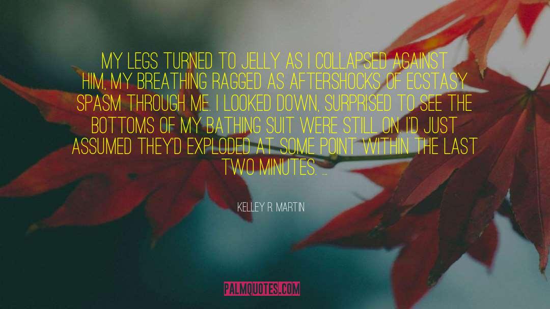 Two Legs Warriors quotes by Kelley R. Martin