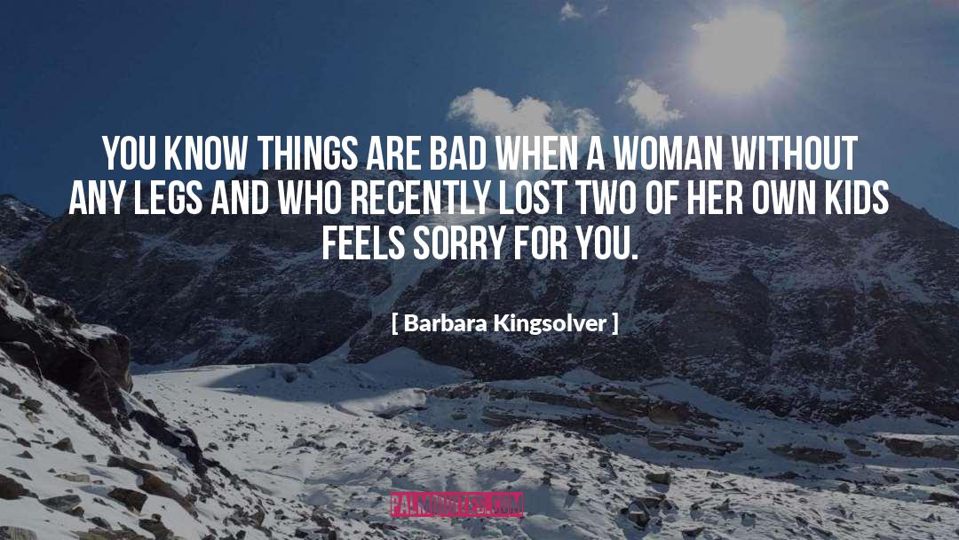 Two Legs Warriors quotes by Barbara Kingsolver