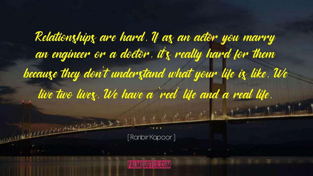 Two Lives quotes by Ranbir Kapoor