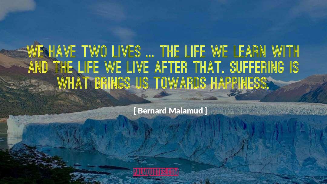 Two Lives quotes by Bernard Malamud