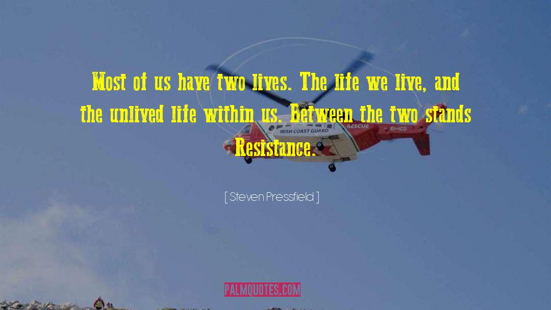 Two Lives quotes by Steven Pressfield