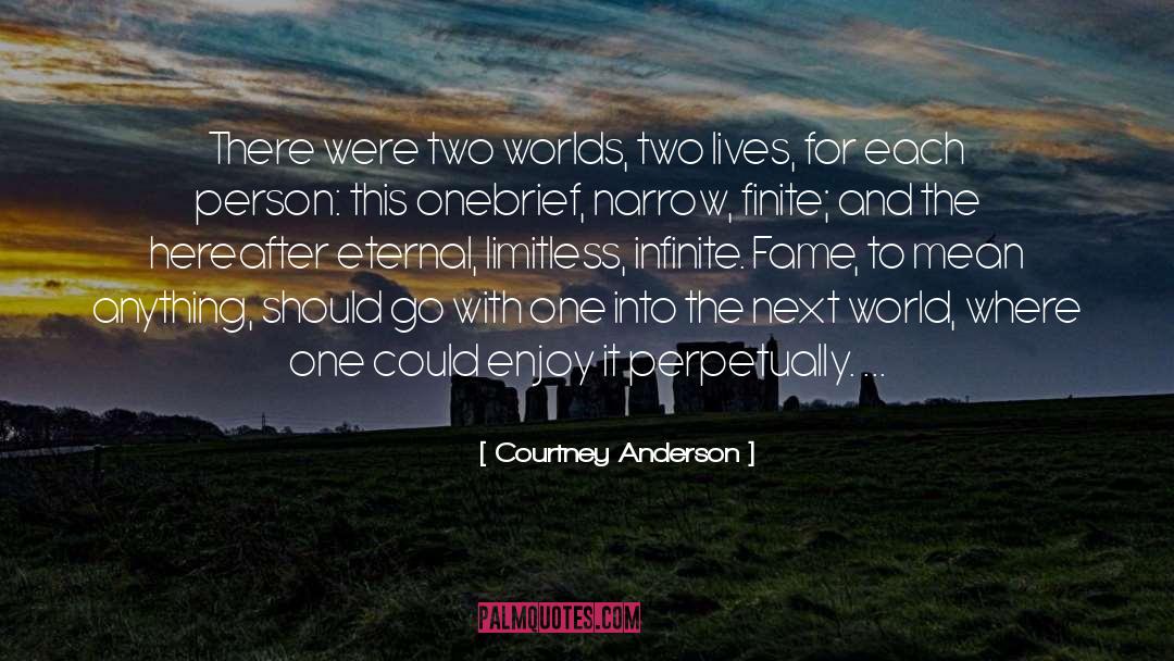 Two Lives quotes by Courtney Anderson