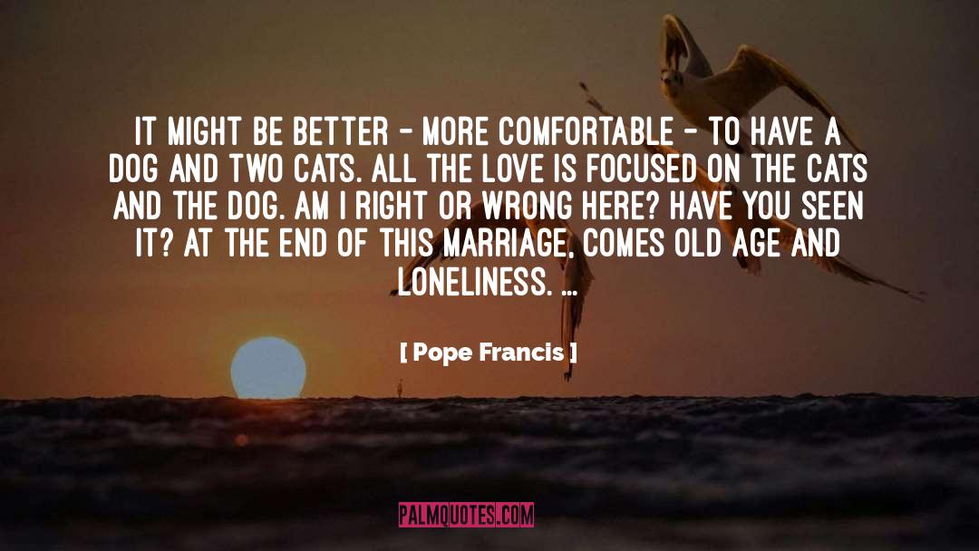 Two Love quotes by Pope Francis