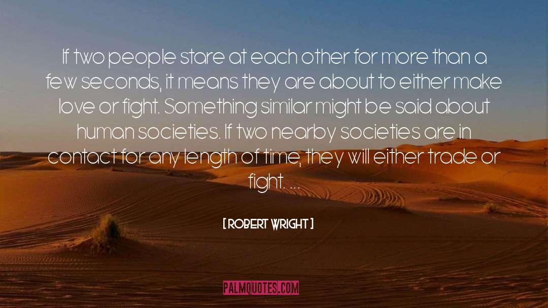 Two Love quotes by Robert Wright