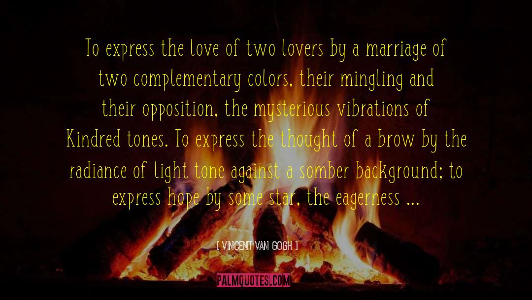 Two Lovers quotes by Vincent Van Gogh