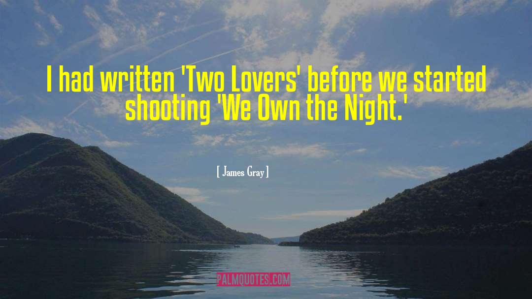 Two Lovers quotes by James Gray