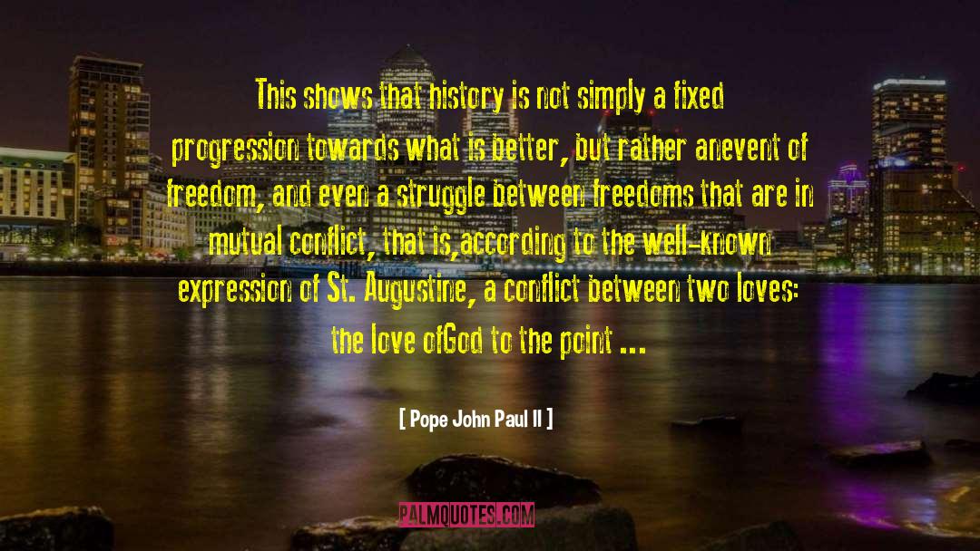 Two Loves quotes by Pope John Paul II