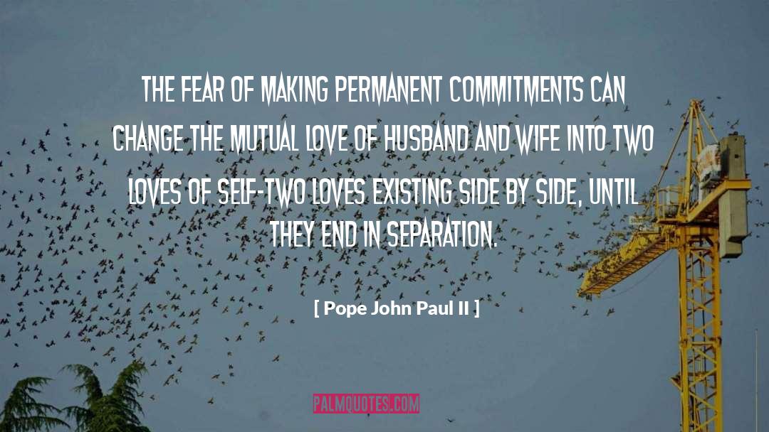 Two Loves quotes by Pope John Paul II
