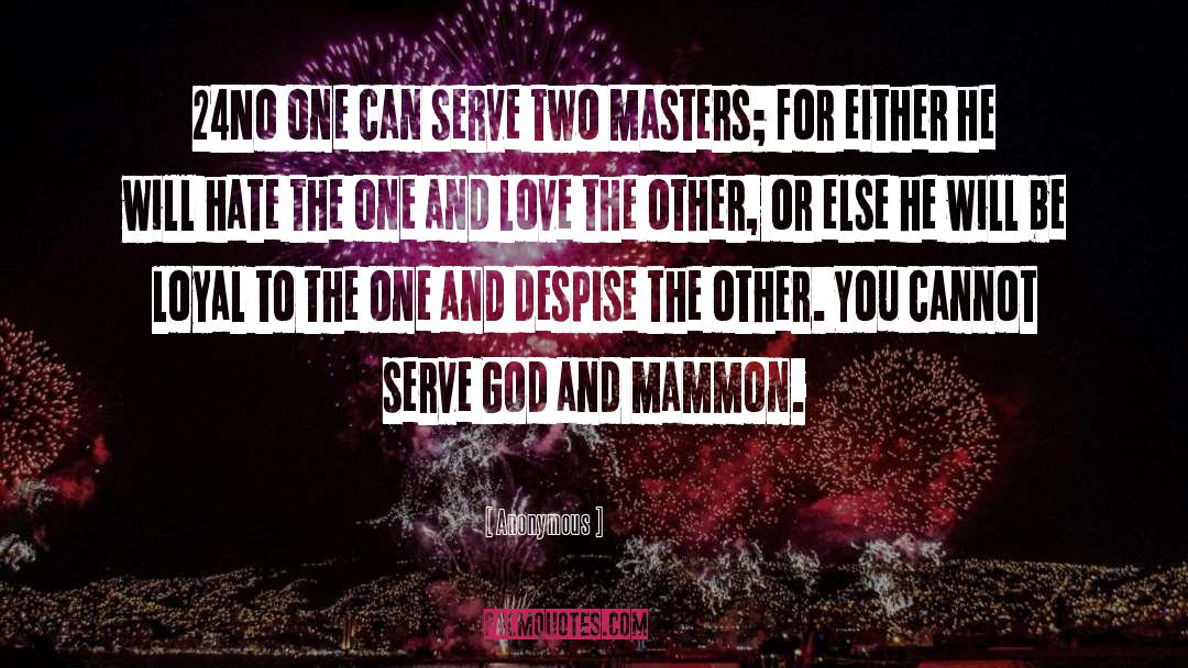 Two Masters quotes by Anonymous