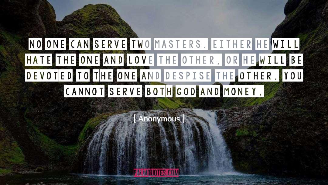 Two Masters quotes by Anonymous