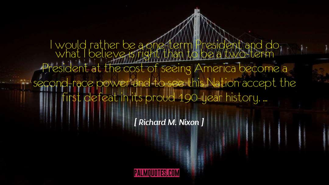 Two Nations quotes by Richard M. Nixon