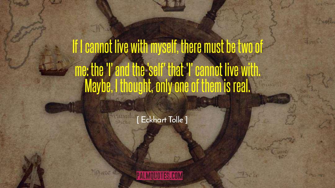 Two Of Me quotes by Eckhart Tolle
