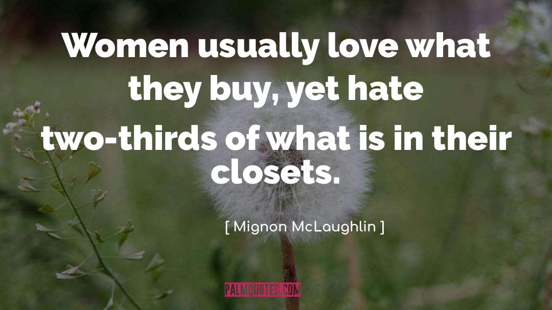 Two Opposites quotes by Mignon McLaughlin
