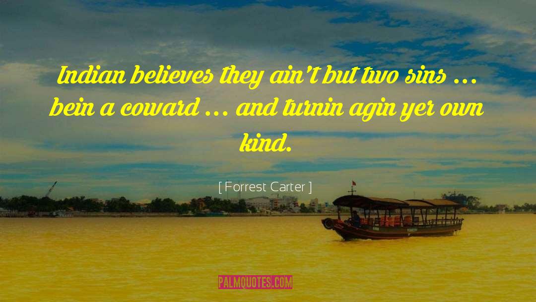 Two Opposites quotes by Forrest Carter