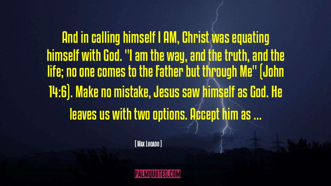 Two Options quotes by Max Lucado