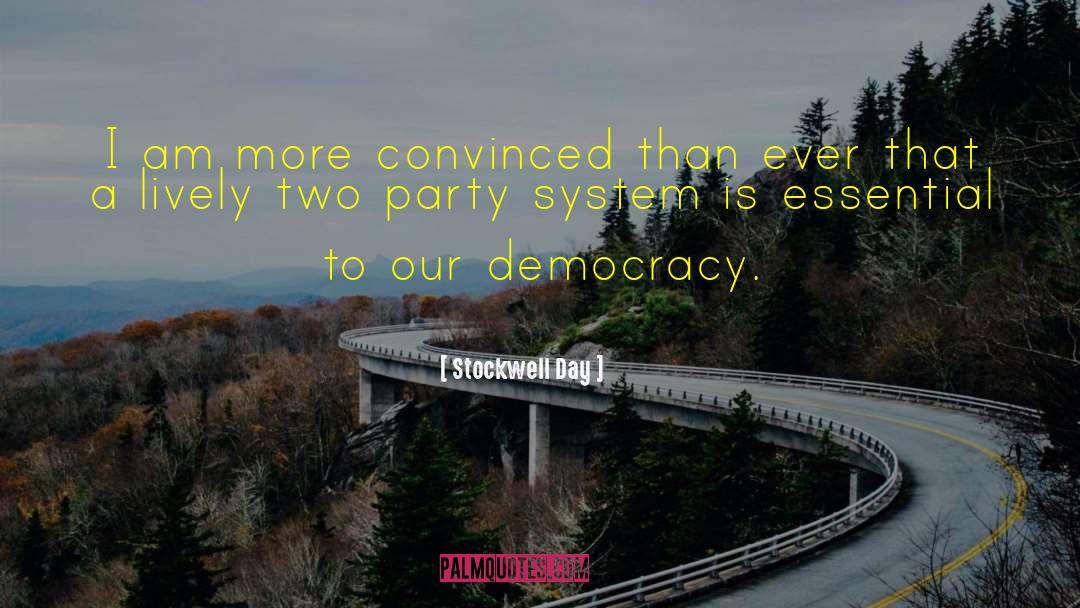 Two Party System quotes by Stockwell Day