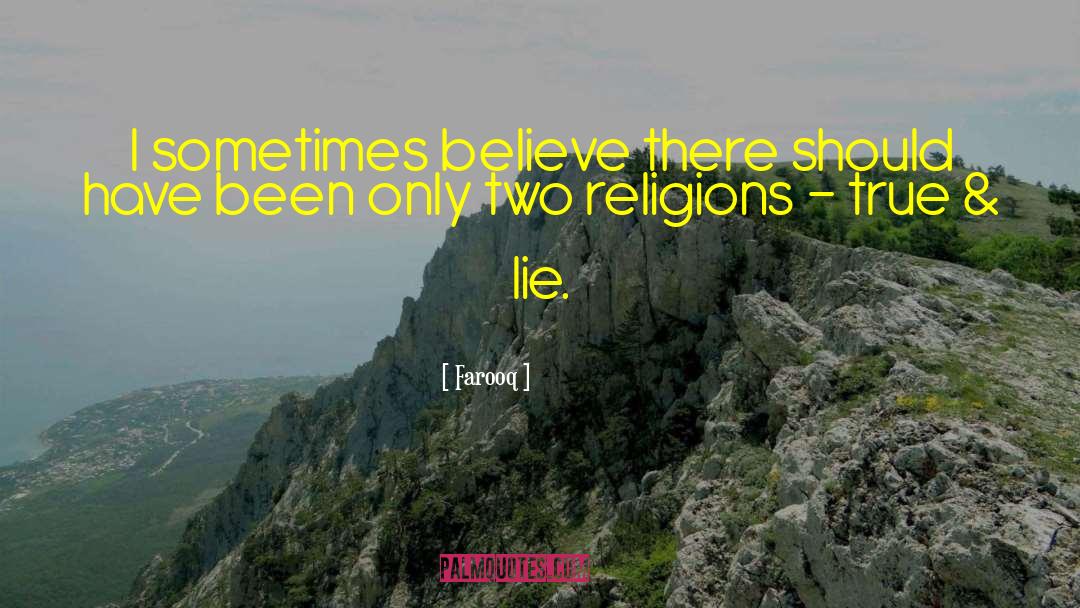 Two Religions quotes by Farooq