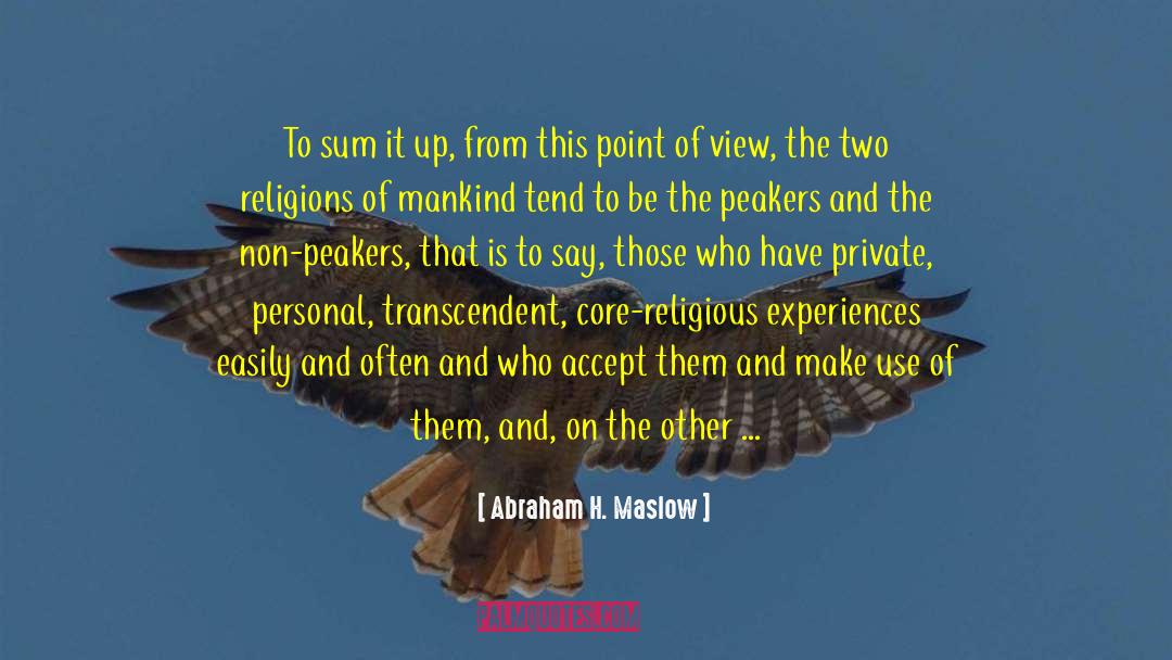 Two Religions quotes by Abraham H. Maslow