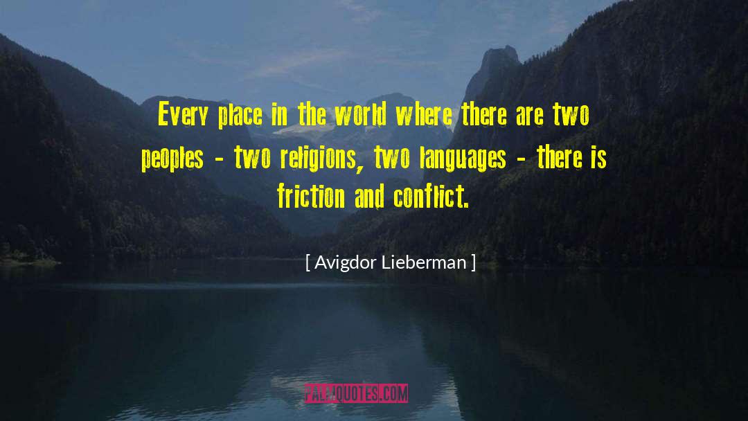 Two Religions quotes by Avigdor Lieberman